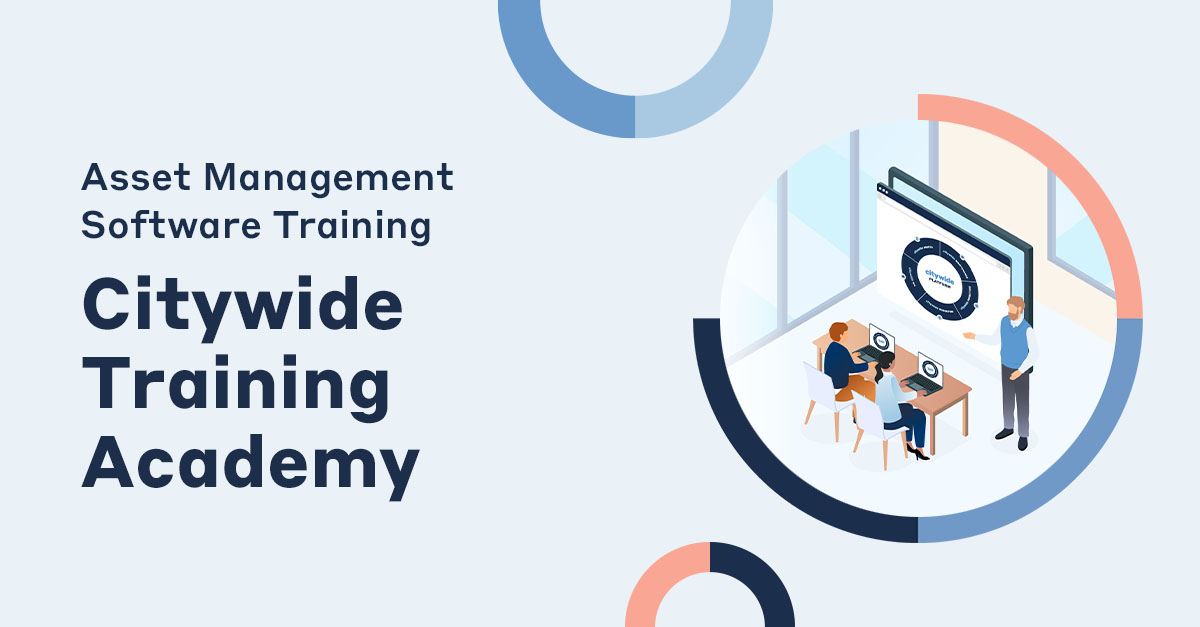 Citywide Training Academy | Asset Management Software Training